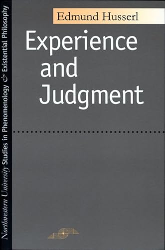 Experience and Judgment (Studies in Phenomenology and Existential Philosophy) (9780810105959) by Husserl, Edmund