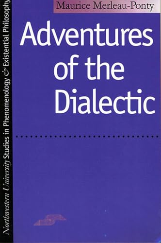 Beispielbild fr Adventures of the Dialectic (Studies in Phenomenology and Existential Philosophy) zum Verkauf von BooksRun