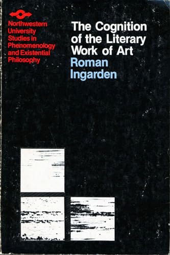 Imagen de archivo de Cognition of the Literary Work of Art (Studies in Phenomenology and Existential Philosophy) a la venta por Half Price Books Inc.