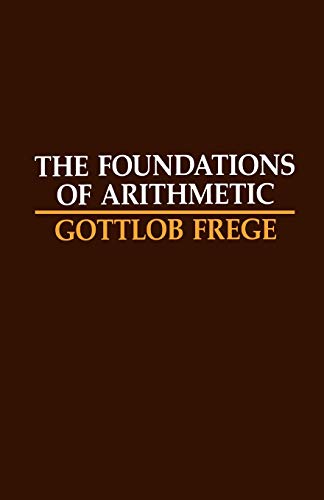 Beispielbild fr The Foundations of Arithmetic: A Logico-Mathematical Enquiry into the Concept of Number zum Verkauf von ThriftBooks-Atlanta