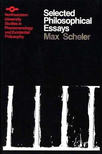 Selected Philosophical Essays (Studies in Phenomenology and Existential Philosophy) (9780810106192) by Scheler, Max