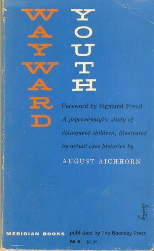Wayward Youth - Aichhorn, August