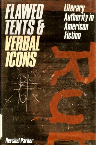 Beispielbild fr Flawed Texts and Verbal Icons : Literary Authority in American Fiction zum Verkauf von Better World Books: West