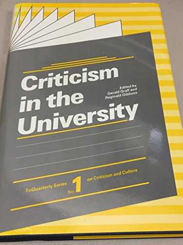 Beispielbild fr Criticism in the University zum Verkauf von Better World Books