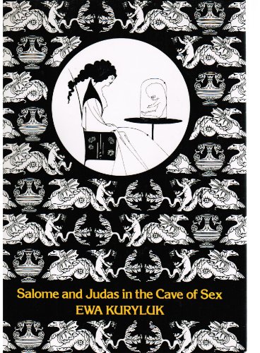 9780810107403: Salome and Judas in the Cave of Sex: The Grotesque Origins, Iconograpy, Techniques