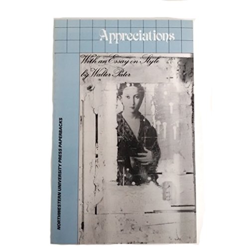 Stock image for Appreciations: With an Essay on Style (Northwestern University Press Paperbacks) for sale by My Dead Aunt's Books