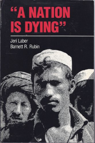 Stock image for A NATION IS DYING: Afghanistan Under the Soviets 1979-87 for sale by Falls Bookstore