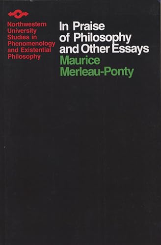 Beispielbild fr In Praise of Philosophy and Other Essays (Studies Pheno & Existential Philosophy) zum Verkauf von Revaluation Books
