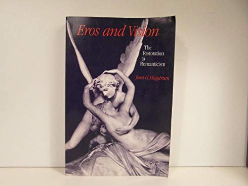 Beispielbild fr Eros and Vision : The Restoration to Romanticism zum Verkauf von Better World Books