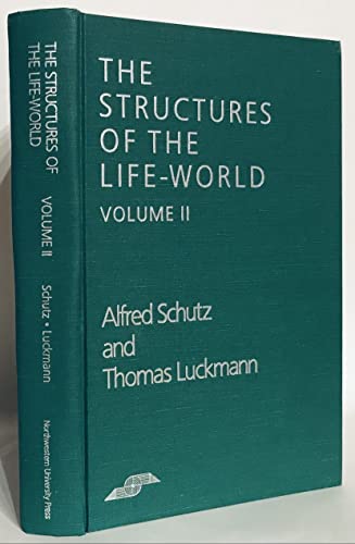 9780810108325: The Structures of the Life World V2 (Studies in Phenomenology and Existential Philosophy)