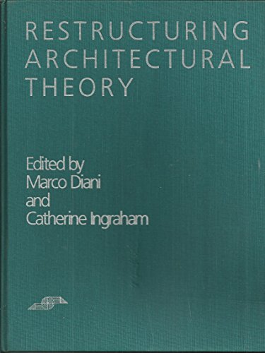 Restructuring Architectural Theory.