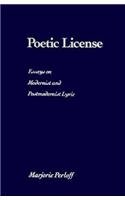 Poetic License: Essays on Modernist and Postmodernist Lyric (9780810108431) by Perloff, Marjorie