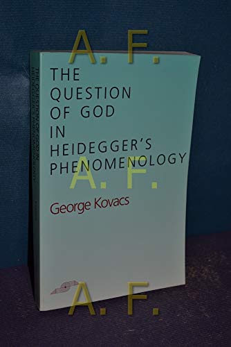 9780810108516: The Question of God in Heidegger's Phenomenology (Studies in Phenomenology and Existential Philosophy)