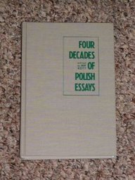 Beispielbild fr Four Decades of Polish Essays zum Verkauf von Better World Books