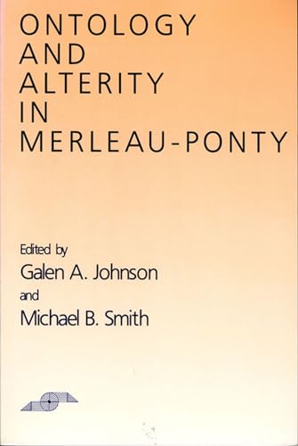 Imagen de archivo de Ontology and Alterity in Merleau-Ponty (Studies in Phenomenology and Existential Philosophy) a la venta por Books From California