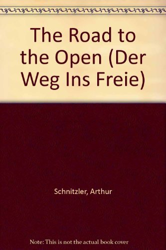 9780810109216: The Road to the Open (Der Weg Ins Freie)