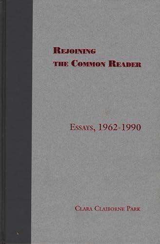 Beispielbild fr Rejoining the Common Reader: Essays, 1962-1990 zum Verkauf von Murphy-Brookfield Books