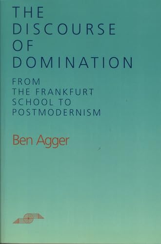 9780810110298: The Discourse of Domination: From the Frankfurt School to Postmodernism (Studies in Phenomenology and Existential Philosophy)