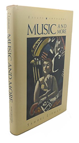 

Music and More : Essays, 1975-1991 [first edition]