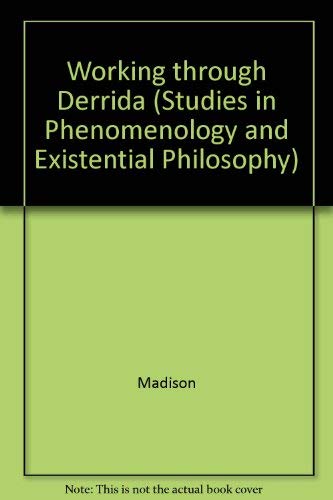 Stock image for Working through Derrida (Studies in Phenomenology and Existential Philosophy) for sale by Midtown Scholar Bookstore