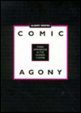 9780810110717: Comic Agony: Mixed Impressions in the Modern Theatre