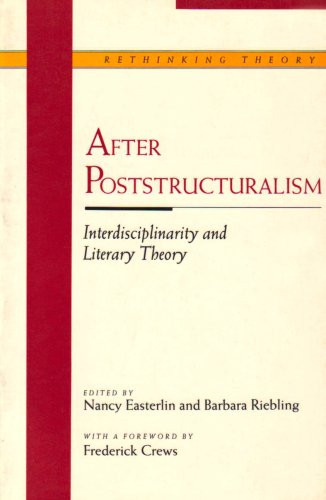 Imagen de archivo de After Post-Structuralism: Interdisciplinarity and Literary Theory a la venta por ThriftBooks-Dallas