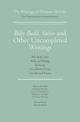 Stock image for Billy Budd, Sailor and Other Uncompleted Writings: The Writings of Herman Melville: Vol 11 for sale by Revaluation Books