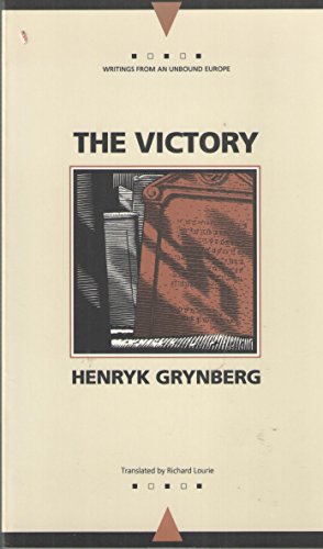 Imagen de archivo de The Victory: Writings from an Unbound Europe a la venta por The Book Medley