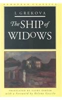 The Ship of Widows (European Classics) (9780810111448) by Grekova, I.