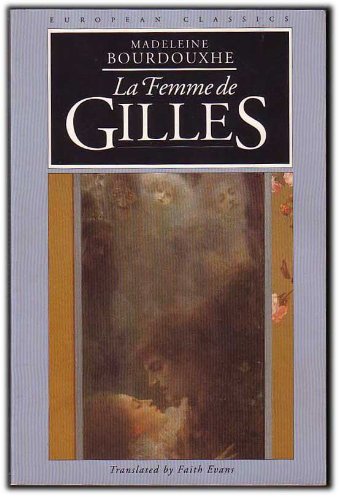 Imagen de archivo de La Femme De Gilles (European Classics) a la venta por Book Alley