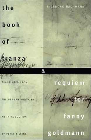 Stock image for The Book of Franza and Requiem for Fanny Goldmann for sale by ThriftBooks-Dallas