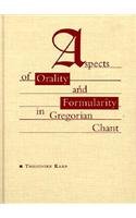 Beispielbild fr Aspects of Orality and Formularity in Gregorian Chant zum Verkauf von Wizard Books