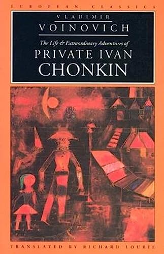 9780810112438: The Life and Extraordinary Adventures of Private Ivan Chonkin (European Classics)