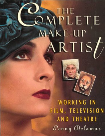 9780810112582: The Complete Make-up Artist: Working in Film, Television and Theatre