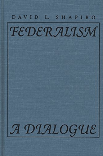 9780810112629: Federalism: A Dialogue