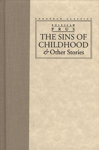 9780810112742: The Sins of Childhood & Other Stories (European Classics (Northwestern Univ Pr))