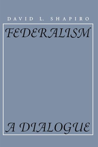 9780810112803: Federalism: A Dialogue