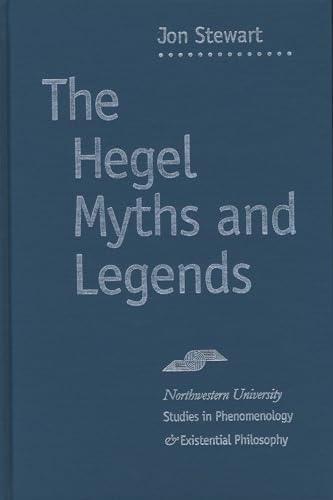 Beispielbild fr Hegel Myths and Legends (Studies in Phenomenology and Existential Philosophy) zum Verkauf von HPB-Red