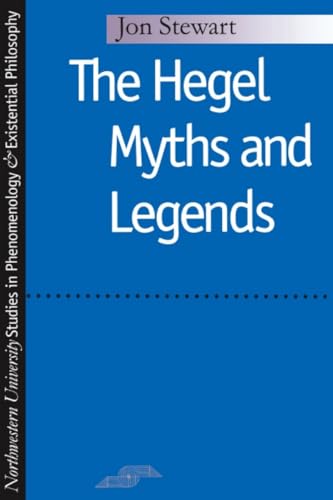 9780810113015: The Hegel Myths and Legends (Studies in Phenomenology and Existential Philosophy)