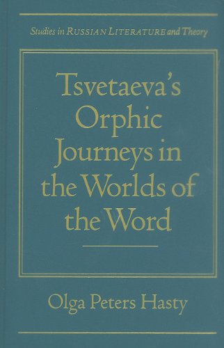 9780810113152: Marina Tsvetaeva's Orphic Journeys in the Worlds of the Word (Studies in Russian Literature and Theory)