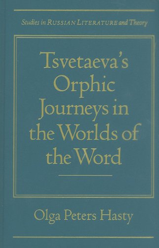 9780810113152: Tsvetaeva's Orphic Journeys in the Worlds of the Word (Studies in Russian Literature and Theory)