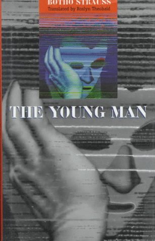 The Young Man (9780810113381) by Strauss, Botho