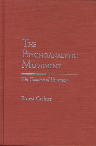 9780810113695: The Psychoanalytic Movement: The Cunning of Unreason (Rethinking Theory)
