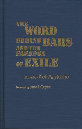 9780810113923: The Word Behind Bars and the Paradox of Exile