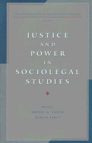 Imagen de archivo de Justice and Power in Sociolegal Studies: Fundamental Issues in Law and Society: Volume 1 a la venta por ThriftBooks-Atlanta