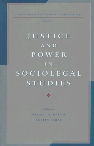 Stock image for Justice and Power in Sociolegal Studies: Fundamental Issues in Law and Society: Volume 1 for sale by ThriftBooks-Atlanta