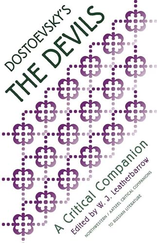 Beispielbild fr Dostoevsky's "The Devils": A Critical Companion (AATSEEL) zum Verkauf von HPB-Emerald