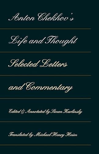 Stock image for Anton Chekhov's Life and Thought: Selected Letters and Commentary for sale by Revaluation Books