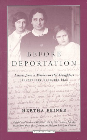 Imagen de archivo de Before Deportation : Letters from a Mother to Her Daughters, January 1939-December 1942 a la venta por Better World Books: West