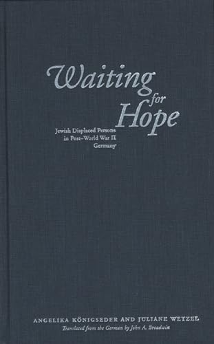 Stock image for Waiting for Hope: Jewish Displaced Persons in Post-World War II Germany (Jewish Lives) for sale by Green Apple Books and Music